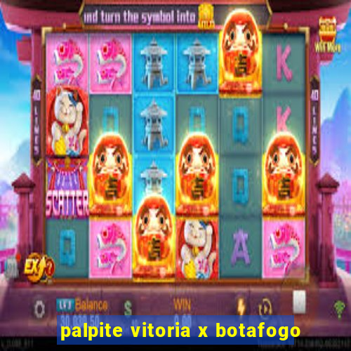 palpite vitoria x botafogo